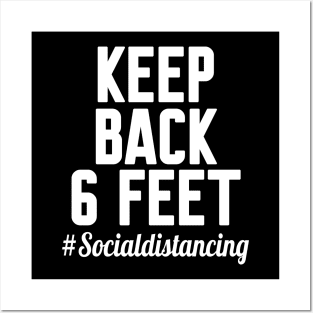 keep back 6 feet, Social distancing Posters and Art